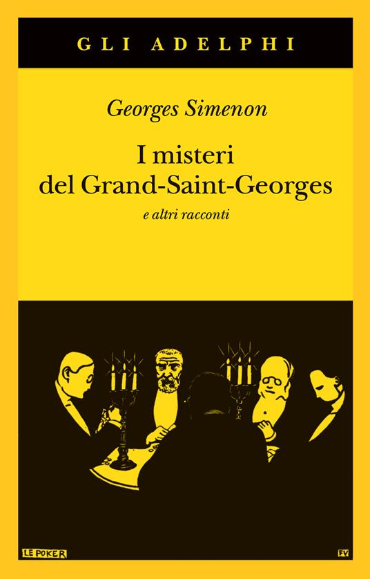  Georges Simenon I misteri del Grand-Saint-Georges e altri racconti 
